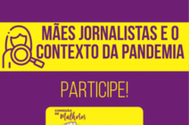 Fenaj lança pesquisa mães jornalistas na pandemia
